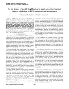 53rd IEEE Conference on Decision and Control December 15-17, 2014. Los Angeles, California, USA On the impact of model simplification in input constrained optimal control: application to HEV energy-thermal management D. 