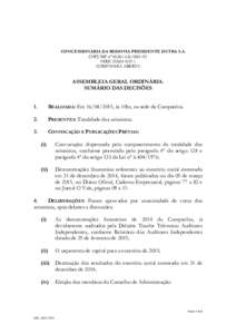 CONCESSIONÁRIA DA RODOVIA PRESIDENTE DUTRA S.A. CNPJ/MF nº 92 NIRECOMPANHIA ABERTA  ASSEMBLEIA GERAL ORDINÁRIA.