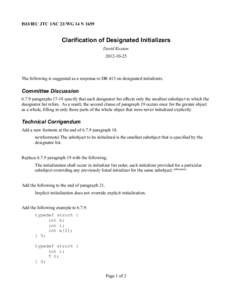 ISO/IEC JTC 1/SC 22/WG 14 N[removed]Clarification of Designated Initializers David Keaton[removed]