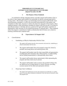 PERFORMANCE STANDARD 24(C) SUPPORT STAFF PERFORMANCE STANDARDS Adopted November 30, 2001 I.  The Purpose of these Standards