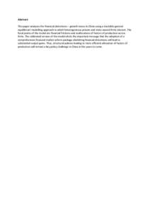 Abstract: This paper analyses the financial distortions – growth nexus in China using a tractable general equilibrium modelling approach in which heterogeneous private and state-owned firms interact. The focal points o