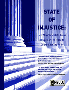 STATE OF INJUSTICE: How New York State Turns its Back on the Right to Counsel for the Poor