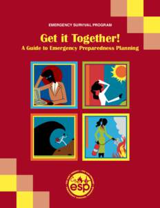 Emergency Survival Program  Get it Together! A Guide to Emergency Preparedness Planning