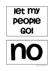 Let My people go! NO © www.1plus1plus1equals1.com