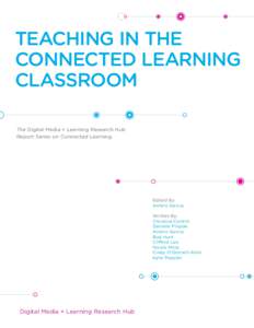 Education / Educational psychology / Pedagogy / Educational technology / Distance education / Information technology / Learning space / Learning environment / Connected Learning / Classroom management / Culturally relevant teaching