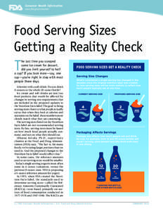 Consumer Health Information www.fda.gov/consumer Food Serving Sizes Getting a Reality Check