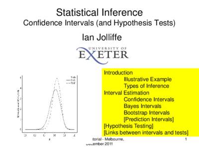 Statistical Inference Confidence Intervals (and Hypothesis Tests) Ian Jolliffe  Introduction