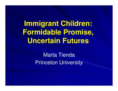 Microsoft PowerPoint - Immigrant Children 29April11 presentation version .ppt [Compatibility Mode]