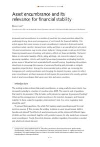 penning- och valutapolitik  2012:3  Asset encumbrance and its relevance for financial stability Reimo Juks* The author holds a PhD from the Stockholm School of Economics and works at the Financial Stability Department 