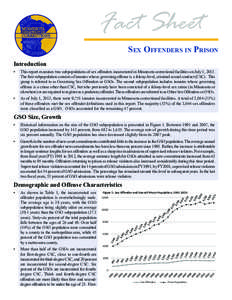 Fact Sheet Sex Offenders in Prison Introduction •	  This report examines two subpopulations of sex offenders incarcerated in Minnesota correctional facilities on July 1, 2013.