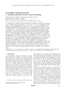 JOURNAL OF GEOPHYSICAL RESEARCH, VOL. 109, B10205, doi:2004JB003052, 2004  Permeability of illite-bearing shale: 1. Anisotropy and effects of clay content and loading Ohmyoung Kwon,1 Andreas K. Kronenberg, Anthon