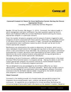 Connexall Granted U.S. Patent for Event Notification System Alerting the Closest Appropriate Person Extending Industry Leadership Fall Risk Mitigation Boulder, CO and Toronto, ON (August 13, Connexall, the industr