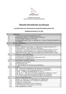 Ministerium der Justiz und für Europa und Verbraucherschutz Aktuelle Informationen aus Brüssel Kurznachrichten der Vertretung des Landes Brandenburg bei der EU Redaktionsschluss