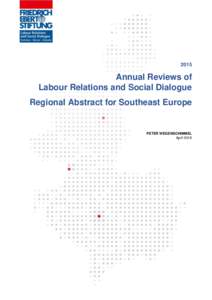 2015  Annual Reviews of Labour Relations and Social Dialogue Regional Abstract for Southeast Europe