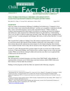 Publication #[removed]Connecticut Avenue, NW, Suite 350, Washington, DC[removed]Phone[removed]Fax[removed]www.childtrends.org  WHAT WORKS FOR FEMALE CHILDREN AND ADOLESCENTS: