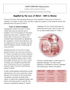 CHARITY CONNECTIONS Number 45, Fall 2012 A publication of the Sisters of Charity Federation: Exploring Contemporary Implications of our Vincentian-Setonian Heritage Impelled by the Love of Christ – SCN in Mission The y