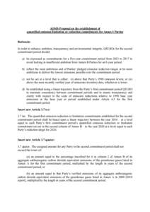 AOSIS Proposal on the establishment of quantified emission limitation or reduction commitments for Annex I Parties Rationale: In order to enhance ambition, transparency and environmental integrity, QELROs for the second 