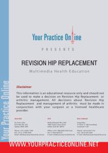Your Practice On ine P R E S E N T S REVISION HIP REPLACEMENT  Your Practice Online