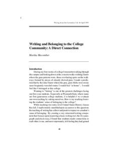 I Writing Across the Curriculum, Vol. 10: April 1999 Writing and Belonging to the College Community: A Direct Connection Martha Macomber