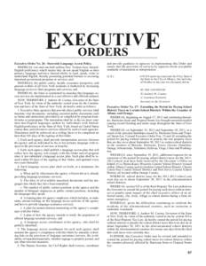 EXECUTIV E ORDERS Executive Order No. 26: Statewide Language Access Policy. WHEREAS, two and one-half million New Yorkers have limitedEnglish proficiency which means they do not speak English as their primary language an