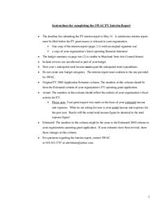 Instructions for completing the SWAC FY Interim Report  • The deadline for submitting the FY interim report is May 15. A satisfactory interim report must be filed before the FY grant money is released to your organizat