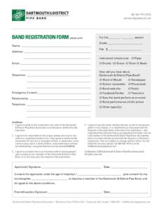 [removed]PIPE[removed]dartmouthpipeband.com BAND REGISTRATION FORM please print