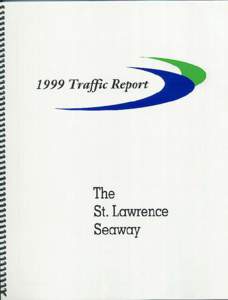 THE ST. LAWRENCE SEAWAY  TRAFFIC REPORT 1999 NAVIGATION SEASON  PREPARED BY