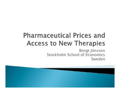 Bengt Jönsson Stockholm School of Economics Sweden `