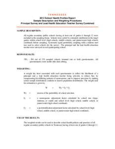 TENNESSEE[removed]School Health Profiles Report Sample Description and Weighting Procedures Principal Survey and Lead Health Education Teacher Survey Combined SAMPLE DESCRIPTION: