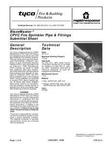 Technical Services: Tel: (Fax: (BlazeMaster ® CPVC Fire Sprinkler Pipe & Fittings Submittal Sheet General