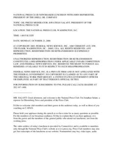 NATIONAL PRESS CLUB NEWSMAKER LUNCHEON WITH JOHN HOFMEISTER, PRESIDENT OF THE SHELL OIL COMPANY TOPIC: OIL PRICES MODERATOR: JONATHAN SALANT, PRESIDENT OF THE NATIONAL PRESS CLUB LOCATION: THE NATIONAL PRESS CLUB, WASHIN