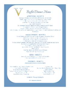 Buffet Dinner Menu  (Hand passed by servers or served on Buffet) (V) = Vegetarian Selection