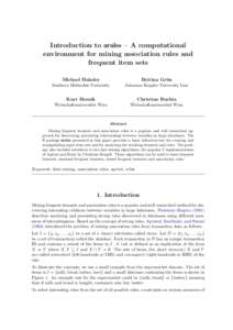 Introduction to arules – A computational environment for mining association rules and frequent item sets Michael Hahsler  Bettina Gru