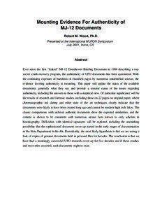 Mounting Evidence For Authenticity of MJ-12 Documents Robert M. Wood, Ph.D.