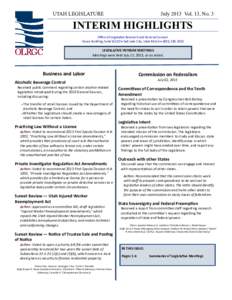 UTAH LEGISLATURE  July 2013 Vol. 13, No. 3 INTERIM HIGHLIGHTS Office of Legislative Research and General Counsel