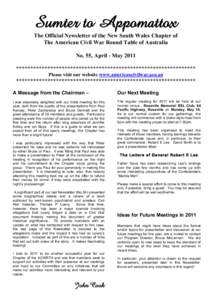 Sumter to Appomattox The Official Newsletter of the New South Wales Chapter of The American Civil War Round Table of Australia No. 55, April - May 2011 *************************************************************** Plea