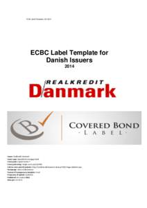 ECBC Label Template, Q2ECBC Label Template for Danish Issuers Data per 30 June 2014