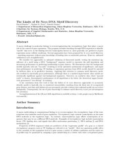 1  The Limits of De Novo DNA Motif Discovery David Simcha1,∗ , Nathan D. Price2 , Donald Geman3 1 Department of Biomedical Engineering, Johns Hopkins University, Baltimore, MD, U.S. 2 Institute for Systems Biology, Sea