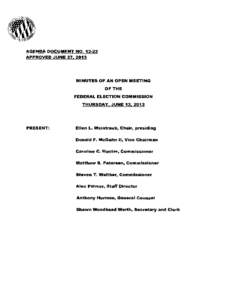 AGENDA DOCUMENT NO[removed]APPROVED JUNE 27,2013 MINUTES OF AN OPEN MEETING OF THE FEDERAL ELECTION COMMISSION