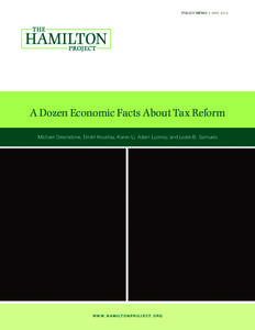 POLICY MEMO | MAY[removed]A Dozen Economic Facts About Tax Reform Michael Greenstone, Dmitri Koustas, Karen Li, Adam Looney, and Leslie B. Samuels  w w w. H A M I LT O N P R O J E C T. O R G