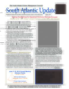 The South Atlantic Fishery Management Council’s	  South Atlantic Update Published for fishermen and others interested in marine resource conservation issues  Spring 2012