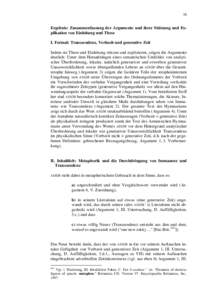 58  Ergebnis: Zusammenfassung der Argumente und ihrer Stützung und Explikation von Einleitung und These I. Formal: Transzendenz, Verbzeit und generative Zeit Indem sie These und Einleitung stützen und explizieren, zeig