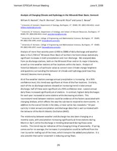 Vermont EPSCoR Annual Meeting  June 6, 2008 Analysis of Changing Climate and Hydrology in the Winooski River Basin, Vermont William R. Hackett1, Paul R. Bierman2, Donna M. Rizzo3 and Lance E. Besaw4