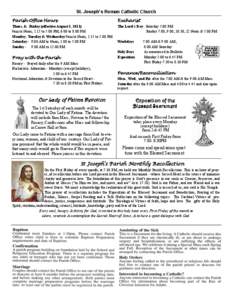 St. Joseph’s Roman Catholic Church Parish Office Hours Eucharist  Thurs, & Friday (effective August 1, 2011)