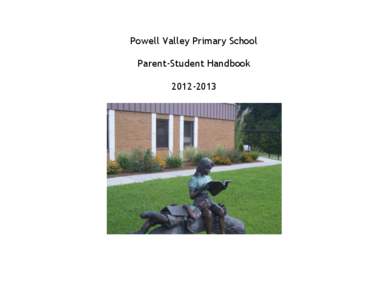 Powell Valley Primary School Parent-Student Handbook[removed] Powell Valley Primary School[removed]