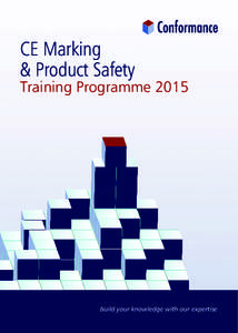 CE Marking & Product Safety Training Programmebuild your knowledge with our expertise