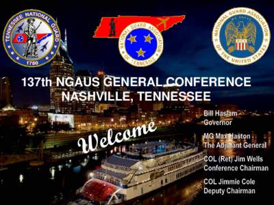 137th NGAUS GENERAL CONFERENCE NASHVILLE, TENNESSEE 11-13 September 2015 Fri-Sat-Sun