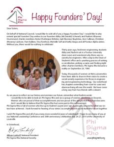 Happy Founders’ Day! Dear Sisters, On behalf of National Council, I would like to wish all of you a happy Founders’ Day! I would like to also extend special Founders’ Day wishes to our founders Abby (McDonald) Schw