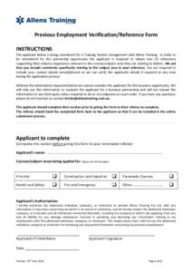 Previous Employment Verification/Reference Form INSTRUCTIONS The applicant below is being considered for a Training Partner arrangement with Allens Training. In order to be considered for this partnering opportunity the 