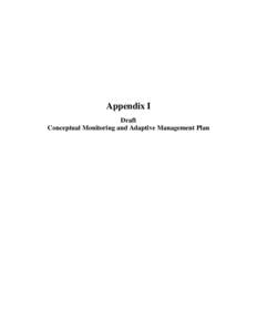 Appendix I Draft Conceptual Monitoring and Adaptive Management Plan Bel Marin Keys Unit V Expansion of the Hamilton Wetland Restoration Project DRAFT CONCEPTUAL MONITORING AND